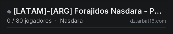 [LATAM]-[ARG] Forajidos Nasdara - PVP - VANILLA na lista de servidores de DayZ da AR16