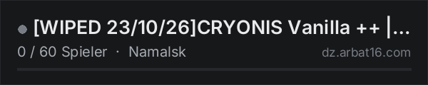 [WIPED 23/10/26]CRYONIS Vanilla ++ | [EU] Namalsk 1PP | PvP in der DayZ-Serverliste von AR16