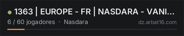 1363 | EUROPE - FR | NASDARA - VANILLA na lista de servidores de DayZ da AR16