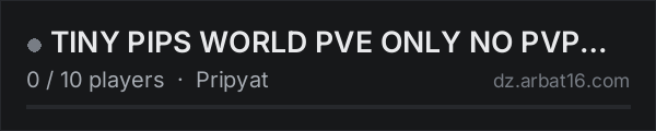 TINY PIPS WORLD PVE ONLY NO PVP NO THEFT NO RAIDING OR KILLING on the AR16 DayZ server list