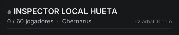 INSPECTOR LOCAL HUETA na lista de servidores de DayZ da AR16