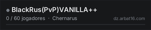 BlackRus(PvP)VANILLA++ na lista de servidores de DayZ da AR16