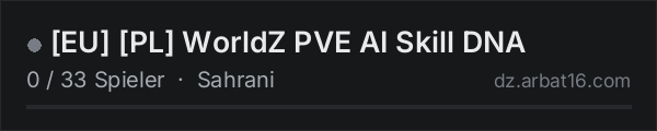 [EU] [PL] WorldZ PVE AI Skill DNA in der DayZ-Serverliste von AR16
