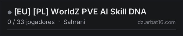 [EU] [PL] WorldZ PVE AI Skill DNA na lista de servidores de DayZ da AR16
