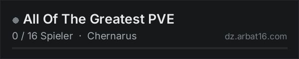 All Of The Greatest PVE in der DayZ-Serverliste von AR16