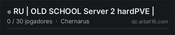 RU |  OLD SCHOOL  Server 2 hardPVE | na lista de servidores de DayZ da AR16