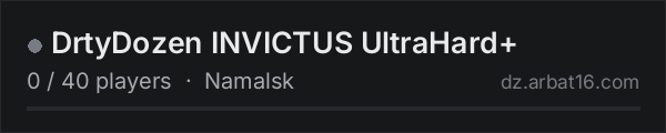 DrtyDozen INVICTUS UltraHard+ on the AR16 DayZ server list