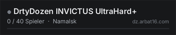 DrtyDozen INVICTUS UltraHard+ in der DayZ-Serverliste von AR16