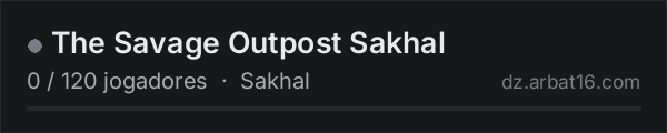 The Savage Outpost Sakhal na lista de servidores de DayZ da AR16