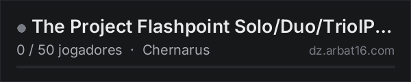 The Project Flashpoint  Solo/Duo/TrioIPVPI1PPIHighFpsICasinoI na lista de servidores de DayZ da AR16