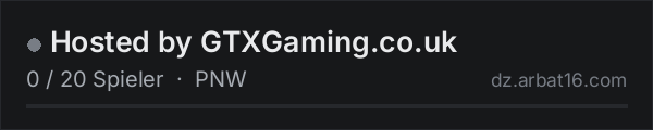 Hosted by GTXGaming.co.uk in der DayZ-Serverliste von AR16