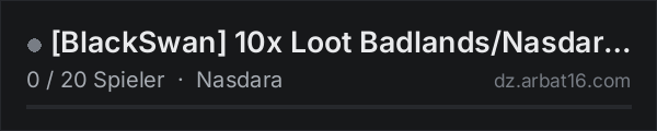 [BlackSwan] 10x Loot Badlands/Nasdara - Weapons+++ Vehicles++ B in der DayZ-Serverliste von AR16