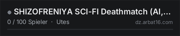 SHIZOFRENIYA SCI-FI Deathmatch (AI,RANG,PatrolHelicopter,Patrol in der DayZ-Serverliste von AR16