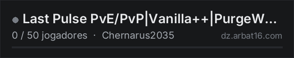 Last Pulse PvE/PvP|Vanilla++|PurgeWeekend|Raiding|PvE/PvP-Event na lista de servidores de DayZ da AR16