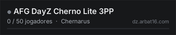 AFG DayZ Cherno Lite 3PP na lista de servidores de DayZ da AR16