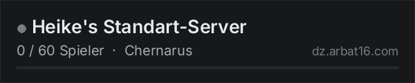 Heike's Standart-Server in der DayZ-Serverliste von AR16