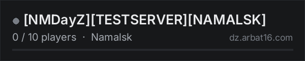 [NMDayZ][TESTSERVER][NAMALSK] on the AR16 DayZ server list