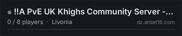 !!A PvE UK Khighs Community Server - Lavonia on the AR16 DayZ server list