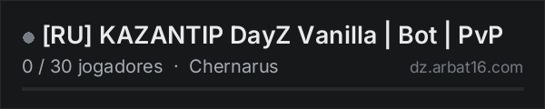 [RU] KAZANTIP DayZ Vanilla | Bot | PvP na lista de servidores de DayZ da AR16