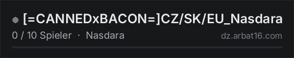 =CANNEDxBACON=CZ/SK/EU_Nasdara in der DayZ-Serverliste von AR16