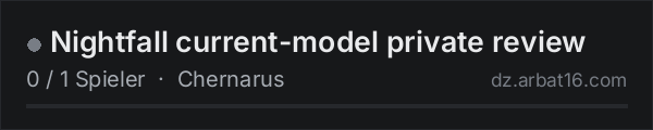 Nightfall current-model private review in der DayZ-Serverliste von AR16