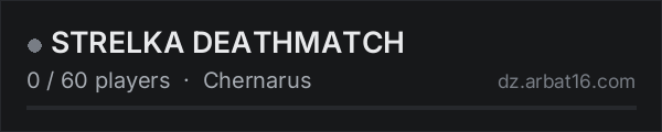 STRELKA DEATHMATCH on the AR16 DayZ server list