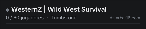 WesternZ | Wild West Survival na lista de servidores de DayZ da AR16
