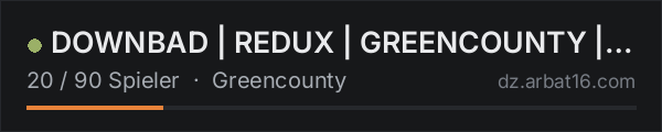 DOWNBAD | REDUX | GREENCOUNTY | DUOS | discord.gg/downbaddayz in der DayZ-Serverliste von AR16