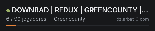 DOWNBAD | REDUX | GREENCOUNTY | DUOS | discord.gg/downbaddayz na lista de servidores de DayZ da AR16