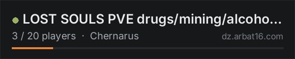 LOST SOULS PVE  drugs/mining/alcohol/collectables on the AR16 DayZ server list