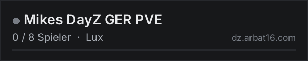 Mikes DayZ GER PVE in der DayZ-Serverliste von AR16