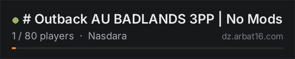 # Outback AU BADLANDS 3PP | No Mods on the AR16 DayZ server list