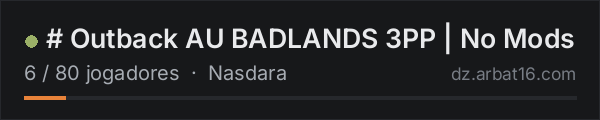 # Outback AU BADLANDS 3PP | No Mods na lista de servidores de DayZ da AR16