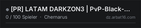[PR] LATAM DARKZON3 | PvP-Black-Market-Zona Segura in der DayZ-Serverliste von AR16