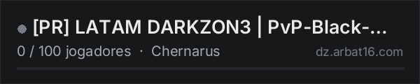[PR] LATAM DARKZON3 | PvP-Black-Market-Zona Segura na lista de servidores de DayZ da AR16