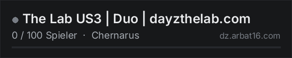The Lab US3 | Duo | dayzthelab.com in der DayZ-Serverliste von AR16