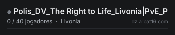 Polis_DV_The Right to Life_Livonia|PvE_P na lista de servidores de DayZ da AR16