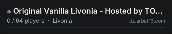 Original Vanilla Livonia - Hosted by TOFTS on the AR16 DayZ server list