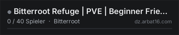 Bitterroot Refuge | PVE | Beginner Friendly|500k|SpawnKits|Ball in der DayZ-Serverliste von AR16