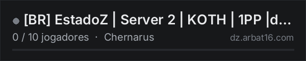 [BR] EstadoZ | Server 2 | KOTH | 1PP |discord.gg/5JDYbqN9P9 na lista de servidores de DayZ da AR16