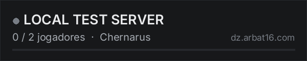 LOCAL TEST SERVER na lista de servidores de DayZ da AR16