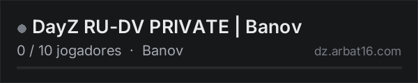 DayZ RU-DV PRIVATE | Banov na lista de servidores de DayZ da AR16