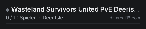 Wasteland Survivors United PvE Deerisle 15k| Helis | Drugs in der DayZ-Serverliste von AR16