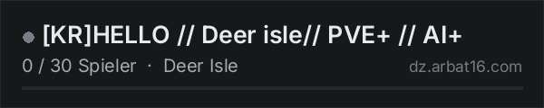 [KR]HELLO // Deer isle// PVE+ // AI+ in der DayZ-Serverliste von AR16