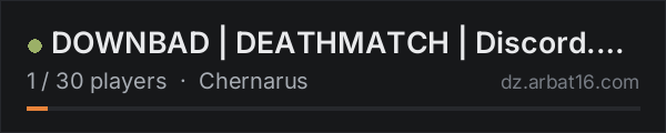 DOWNBAD | DEATHMATCH | Discord.gg/downbaddayz on the AR16 DayZ server list
