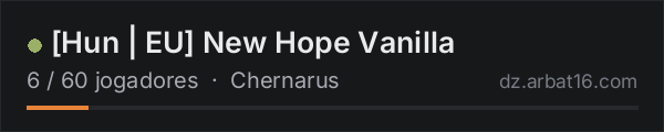 [Hun | EU] New Hope Vanilla na lista de servidores de DayZ da AR16