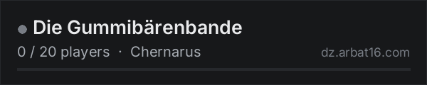 Die Gummibärenbande on the AR16 DayZ server list