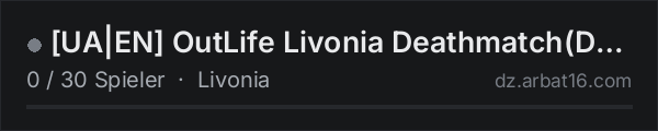 [UA|EN] OutLife Livonia Deathmatch(DM) | 1PP in der DayZ-Serverliste von AR16