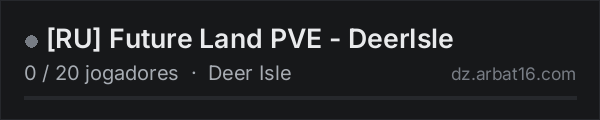 [RU] Future Land PVE - DeerIsle na lista de servidores de DayZ da AR16