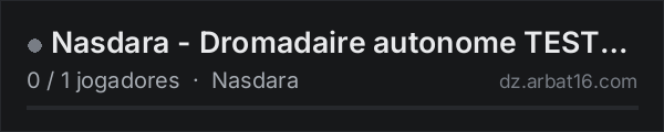 Nasdara - Dromadaire autonome TEST LOCAL na lista de servidores de DayZ da AR16